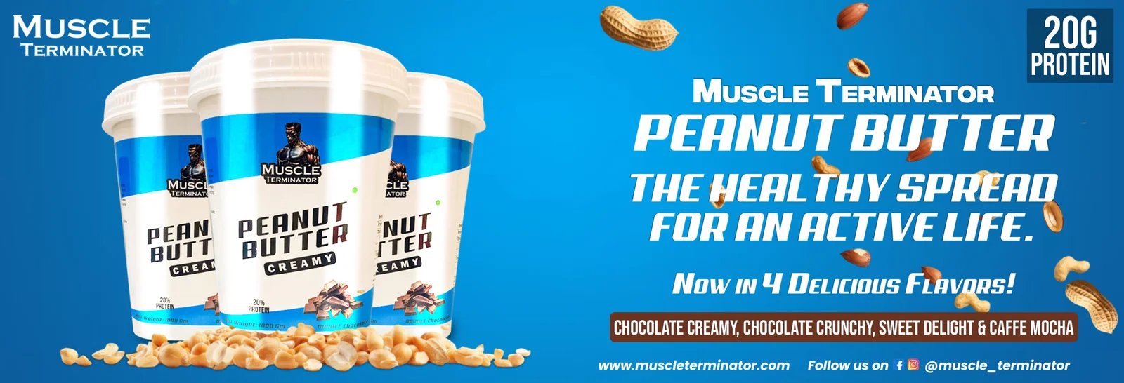Muscle Terminator Peanut Butter - 20g Protein - 4 Flavors